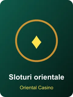 Oriental Casino – Sloturi orientale Sloturi orientale – slot din lobby Oriental Casino
